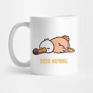 DoDo Nothing! Mug